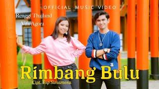 Renggi Thailand Feat Vifa Agora - Rimbang Bulu (Official Music Video)