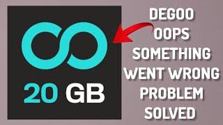 How To Solve Degoo App Oops Something Went Wrong Please Try Again Later Problem|| Rsha26 Solutions