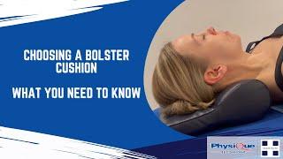 Choosing a bolster cushion: What you need to know | Muscle Doctor | Physique Management