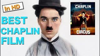 The Circus. Best Charlie Chaplin Movie