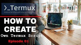 තනියම termux එකට ටූල් හදමු |Mastering Termux Tool Development: Create Your Own Termux Script EP 01