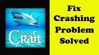 Fix Survival & Craft App Keeps Crashing Problem Android & Ios - Survival & Craft App Crash Error