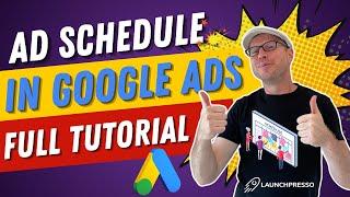 How to Set Up Ad Schedule's in Google Ads Explained (in 6 Minutes)