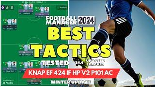 The Best Tactics on FM24 Tested - KNAP EF 424 IF HP V2 P101 AC - Football Manager 2024 v24.4