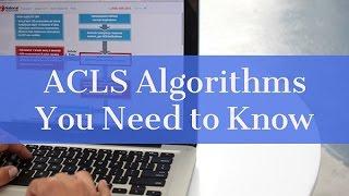 ACLS Algorithms you Need to Know and Study Tips!