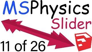 MSPhysics Plugin for SketchUp | Slider Joint | 11 of 26