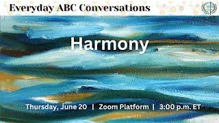 Everyday ABC Conversation: Harmony