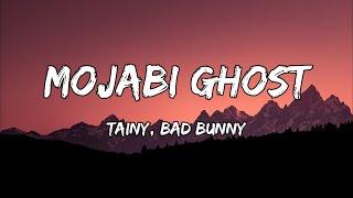 Tainy & Bad Bunny - MOJABI GHOST (LETRA) 