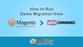 Migrate from Magento to WooCommerce - Demo Migration with Cart2Cart
