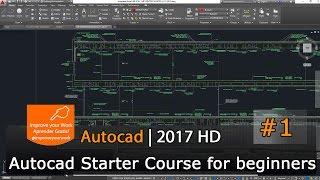 Autocad Starter Course 2017 - Tutorial for beginners - First learn lesson 01 HD