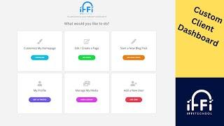 How To Create A Custom Client Dashboard In WordPress - Iffitechsol