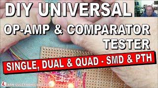A Simple Cheap DIY Op Amp and Comparator Tester, SMD and Through Hole, Single Dual and Quad