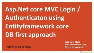 Asp.net mvc core cookie based login authentication with entity framework  core db first approach