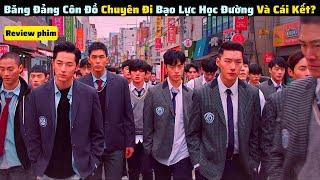 Băng Đảng Học Sinh Côn Đồ Chuyên Đi Trấn Lột Học Sinh Nghèo Và Cái Kết|| review phim: Dokgo Rewind