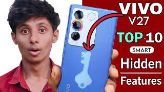 10+ Vivo V27 Smart Hidden Features: You Need To Know, All Features is Amazing For You