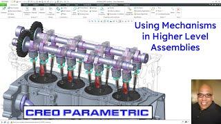 Creo Parametric - Using Mechanisms in Higher Level Assemblies