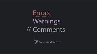 Errors, Warnings, and Comments