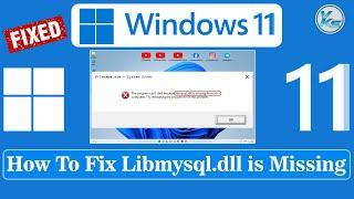  How To Fix Libmysql.dll is Missing in Windows 11/10/8/7