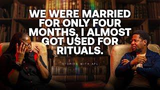 WE WERE MARRIED FOR ONLY FOUR MONTHS, I ALMOST GOT USED FOR RITUALS.