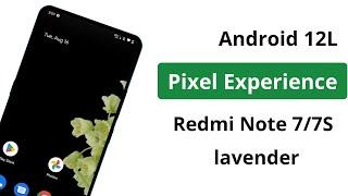 Pixel Experience Plus Aug 2022 Official Android 12L for Redmi Note 7/7S - lavender