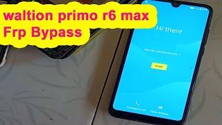 waltion primo r6 max | R6 max gmail account remove | Walion r6 Frp Bypass