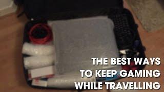 How To Keep On Gaming While Travelling