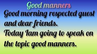 speech about importance of good manners/short speech/#itsmeminha