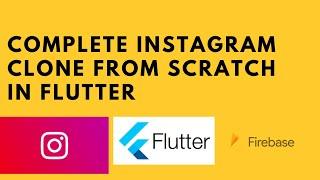 How to build a instagram clone from scratch in flutter-2021 (Full Course).