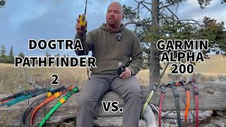 GPS COLLARS: Dogtra Pathfinder 2 vs Garmin Alpha 200