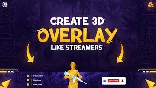 Make 3D Animated Overlay Like Streamers|| How To Make Animated Overlay On Android.