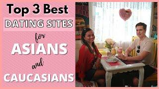 BEST DATING SITES FOR ASIANS AND CAUCASIANS   ||   ONLINE DATING