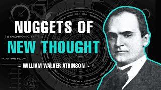 NUGGETS OF NEW THOUGHT | FULL AUDIOBOOK | WILLIAM WALKER ATKINSON