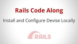 Install and Configure Devise Locally: Part 1