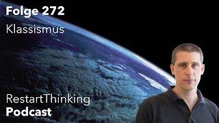 RestartThinking-Podcast Folge 272 - Klassismus