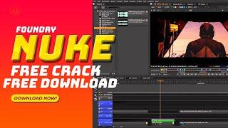 Foundry Nuke FOR FREE | FREE DOWNLOAD | 2022