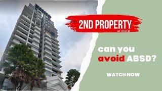 How can you buy a 2nd property without incurring ABSD? | ONE MIN WITH THE WISE SETTLERS | EPISODE #4