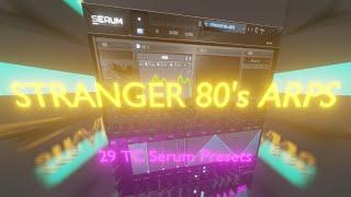 29 TC STRANGER 80’s ARPS SERUM PRESETS