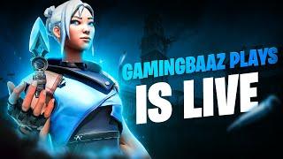 REYNA OR CLOVE ? VALORANT  LIVE  | GamingBaaz Plays  #live #gaming  #valoant