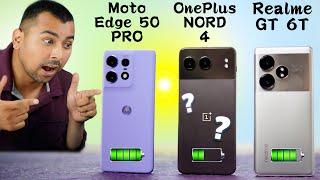 Oneplus Nord 4 vs realme GT 6T vs moto edge 50 pro : Battery Test,Camera,BGMI & More