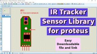 IR tracker sensor Library For Proteus Software / how To add IR Tracker Sensor library for Proteus