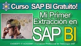 SAP BI Curso Gratuito - Mi primer Extracción en SAP BI | CVOSOFT.com