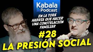 La Presión Social y Familiar, la Rectificación del Ego y el CAMINO de YOSEF | Kabala Podcast