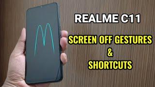 Realme C11 : Screen Off Gestures & Shortcuts