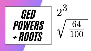 Exponents and Roots on the GED!