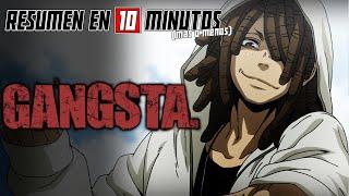  GANGSTA. | Resumen en 10 Minutos (más o menos) | FT. Te La Cuento