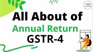 All about of GSTR 4 Annual Return fy 2019 2020 Onward | What is GSTR 4 Annual Return