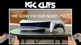 UPDATE: Did Sony Fix Our Noisy PS5? - IGC Clips