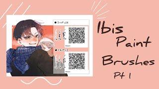 Ibis paint x Brushes qr codes ( w/ samples ) || part 1 ||  free