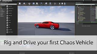 Rig and Drive your first Chaos Vehicle - Unreal Engine 4 Tutorial