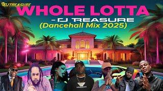 New Dancehall Mix 2025 Raw - WHOLE LOTTLA FEAT VALIANT, VYBZ KARTEL, CHRONIC LAW